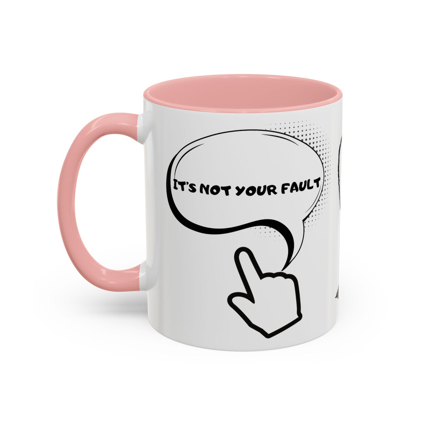 Accent Coffee Mug — Funny 'It Is Not your Fault' Doodle Cartoon Mug (11/15oz)