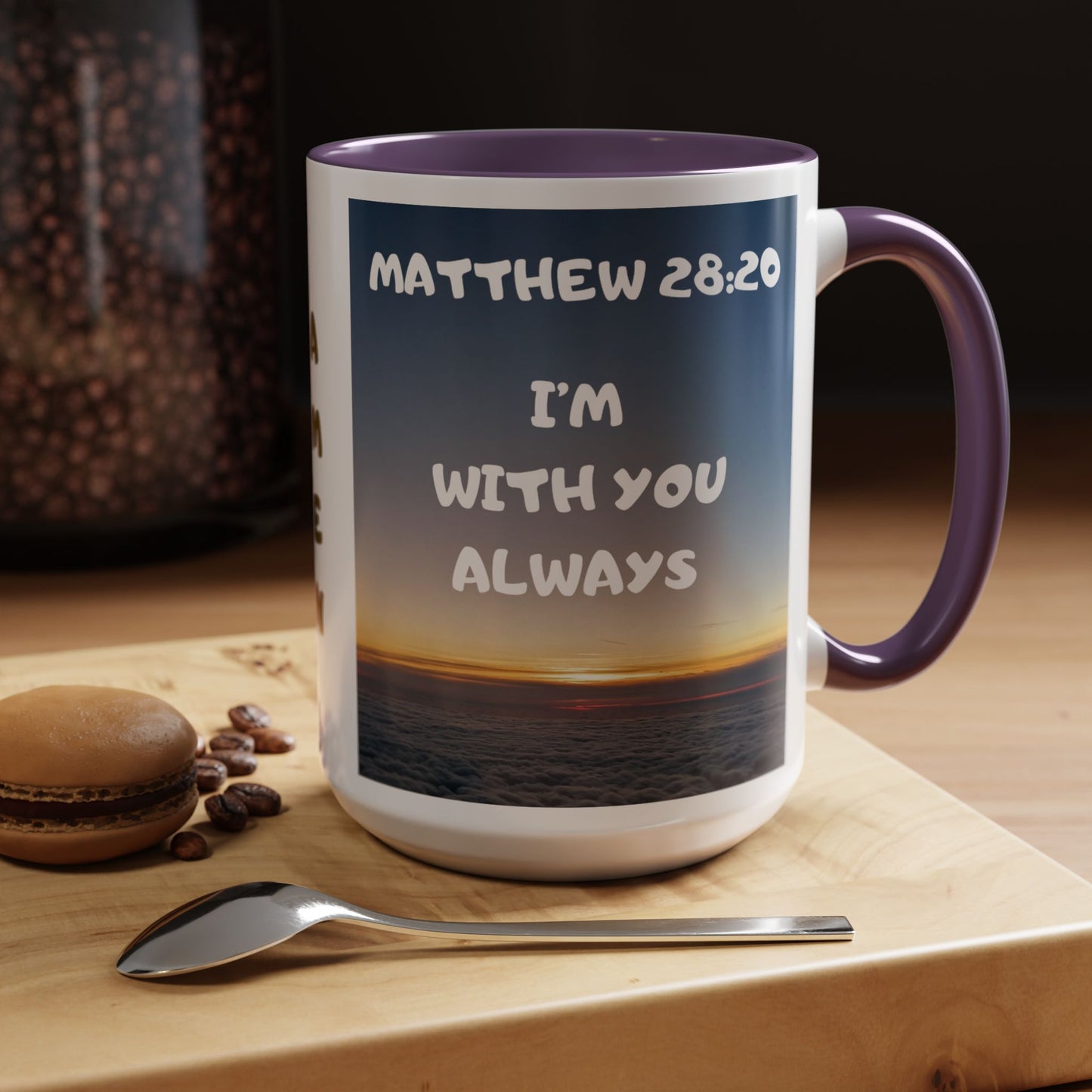 Matthew 28:20 Coffee Mug – "I’m With You Always" Inspirational Christian Accent Mug