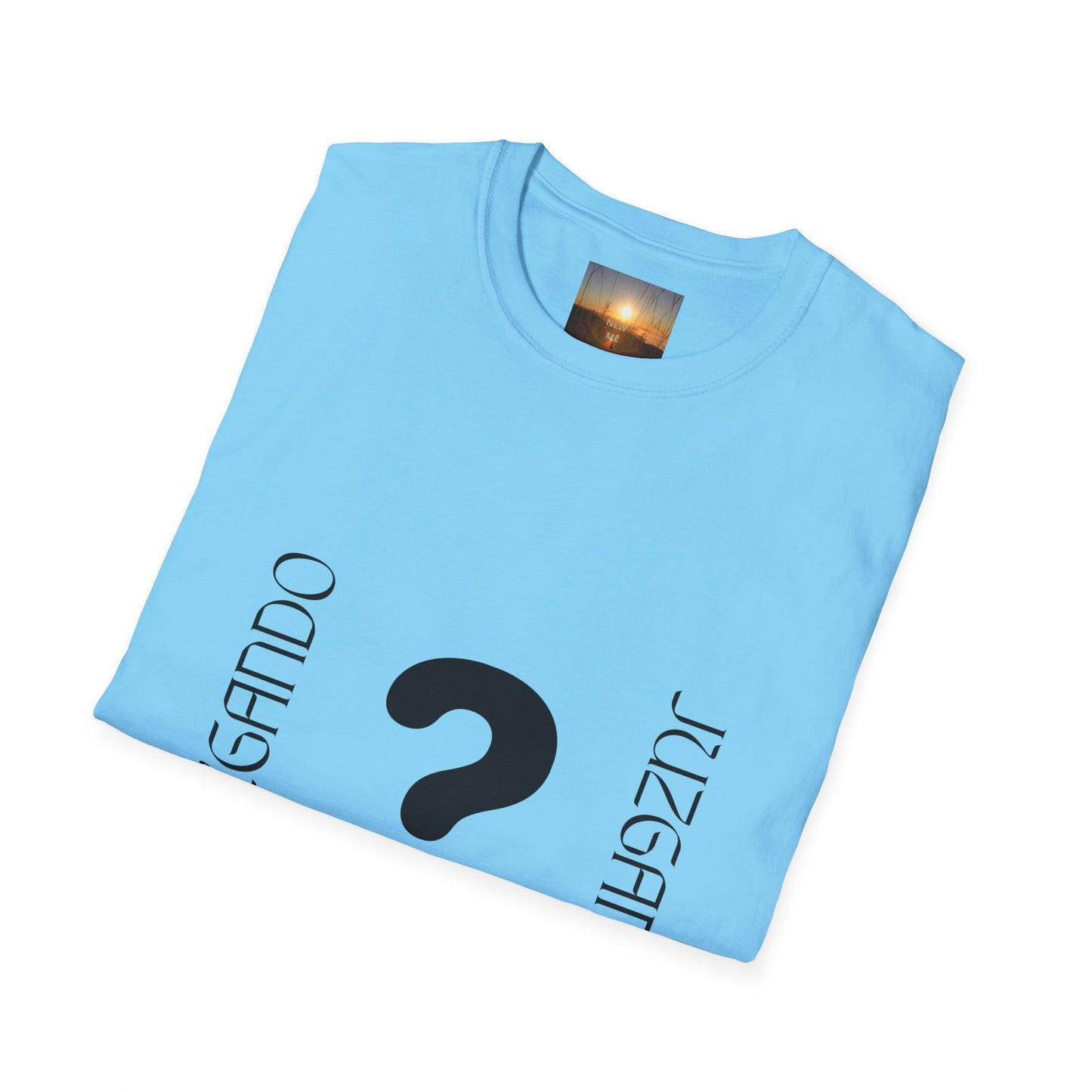 JUZGANDO Humorous Unisex Softstyle T-Shirt - Questioning Yourself Shirt, Funny Graphic Tee, Casual Wear, Gift for Friends & Family, [...]