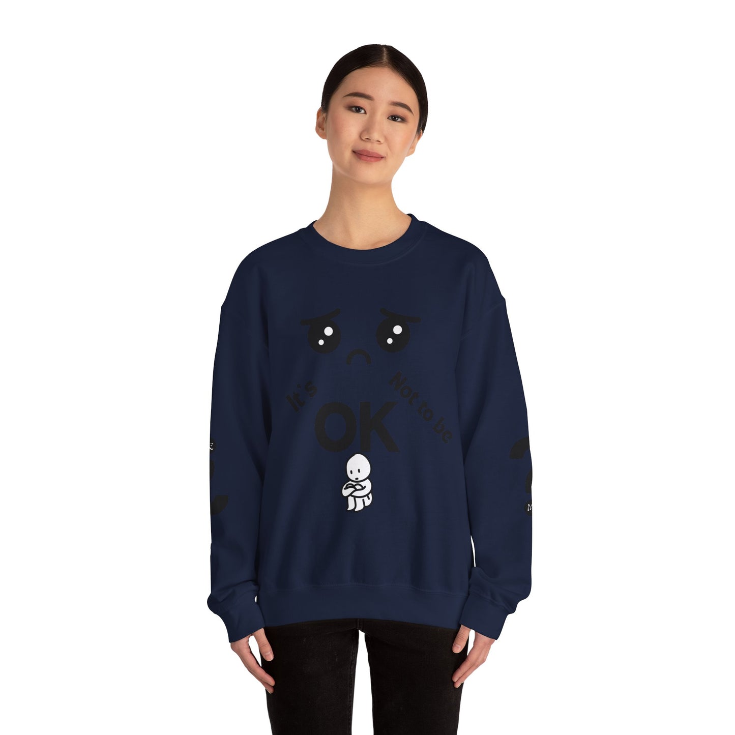 IT'S OK Inspirational Unisex Sweatshirt - Mental Health Awareness, Cozy Fashion, Self-Care Gift, Comfort Wear, Uplifting Quote