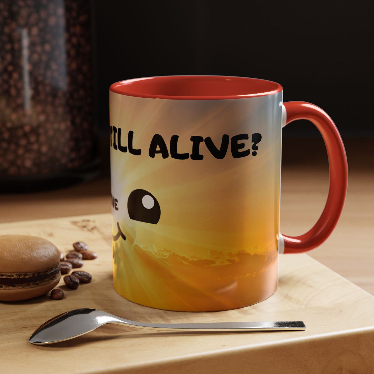 Sunshine Smile Coffee Mug — "You Still Alive? Live" Motivational Accent Mug
