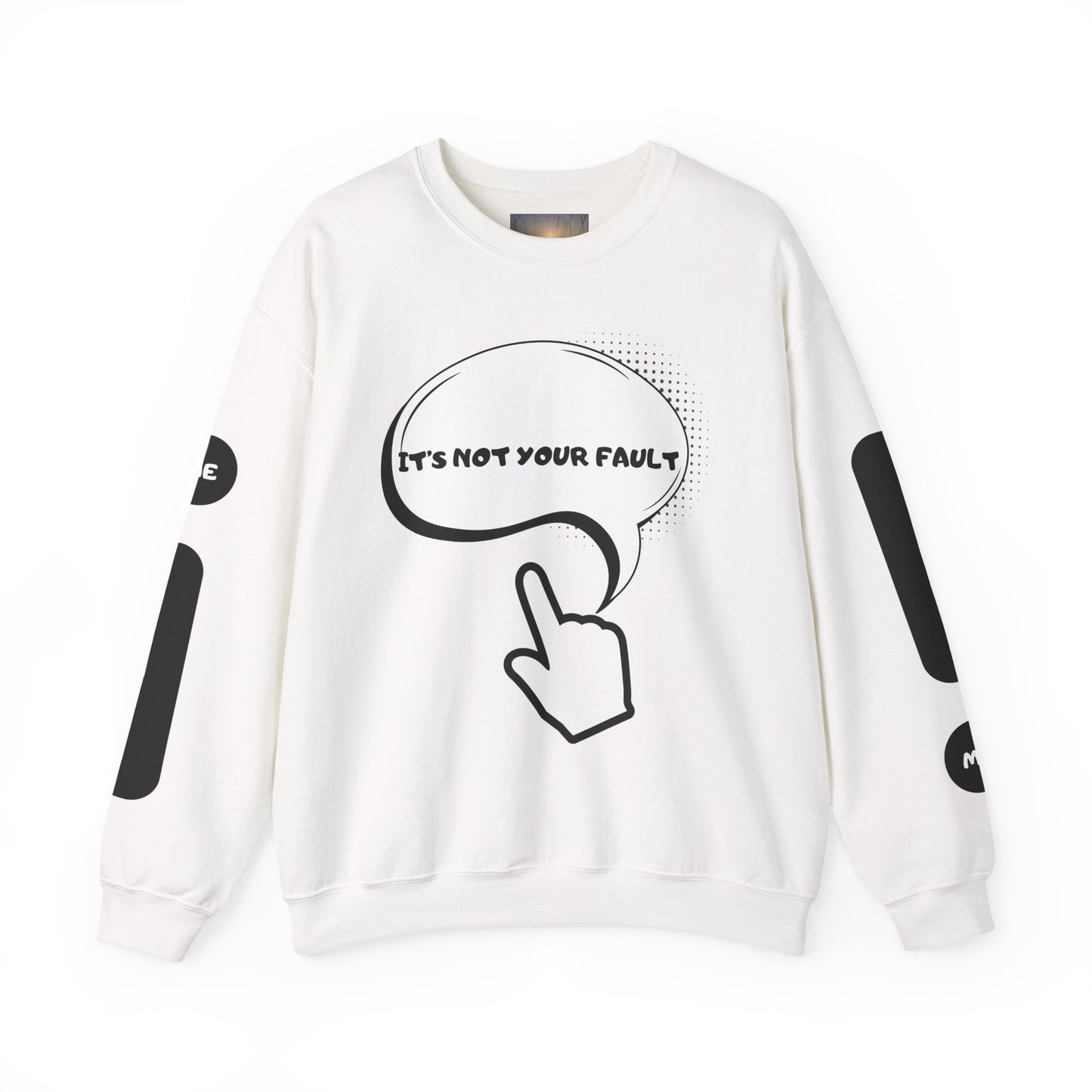 "It's Not Your Fault" Graphic Comfort Pullover