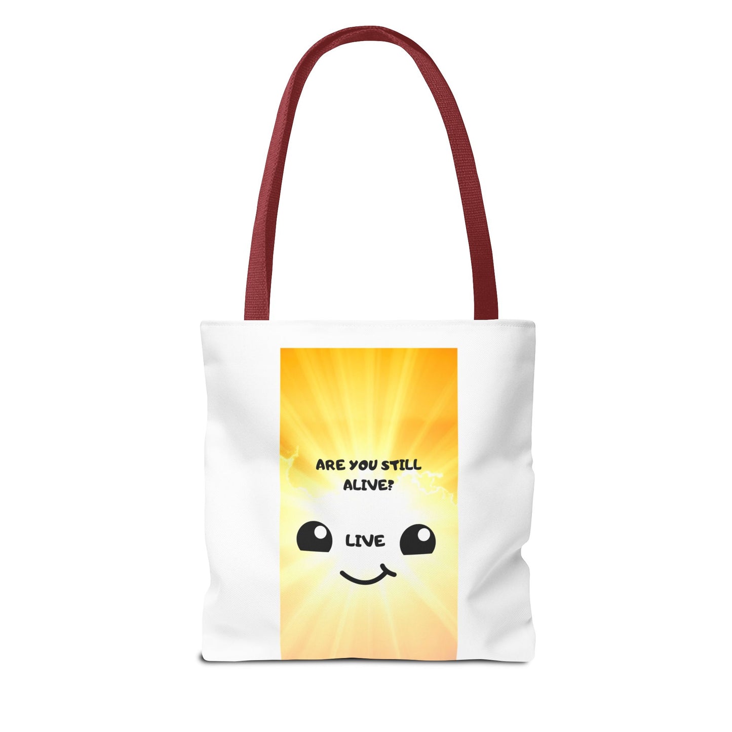 ARE YOU STILL ALIVE? Tote Bag