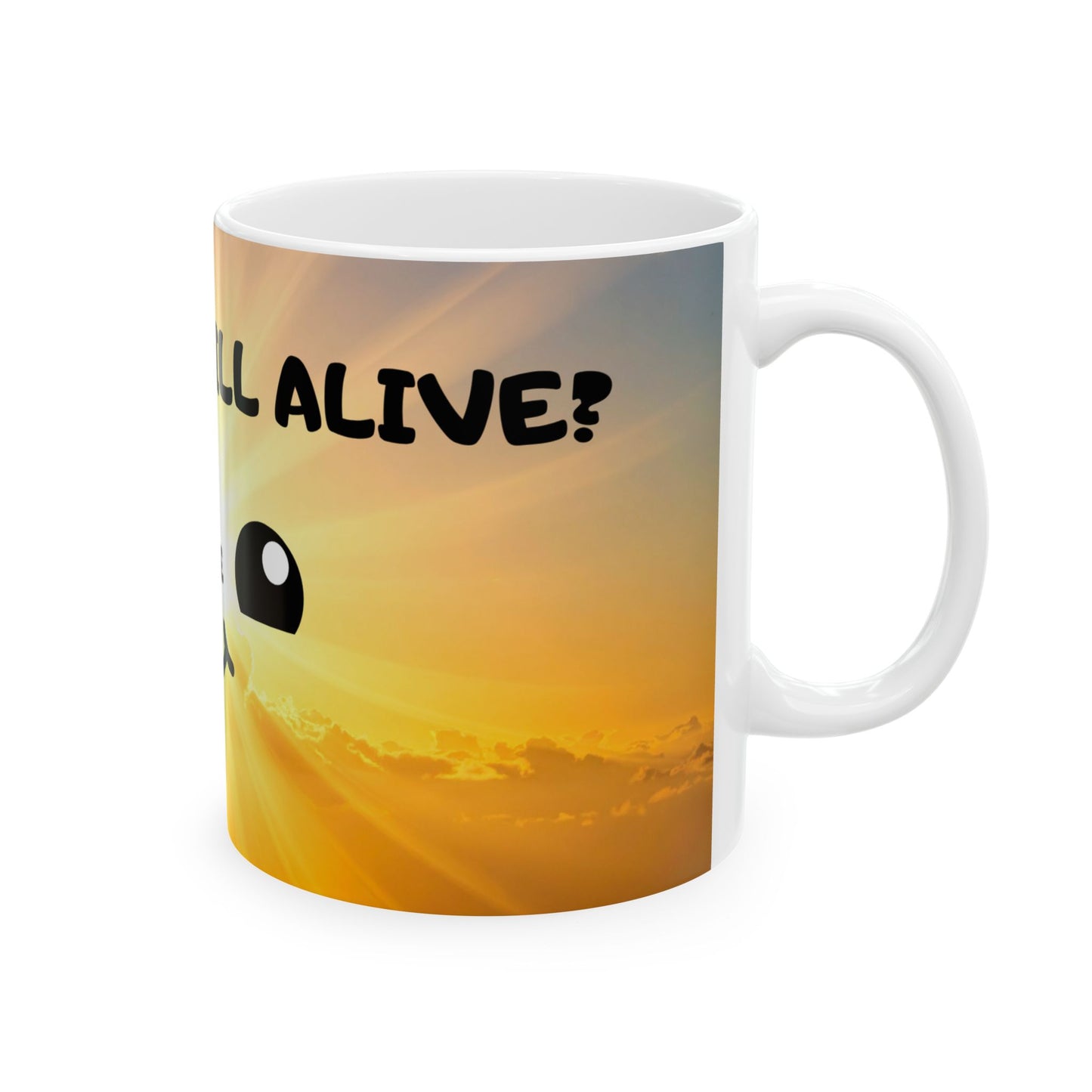 Inspirational Sunrise Mug — 'You Still Alive, Live' Cute Smiley Coffee Cup