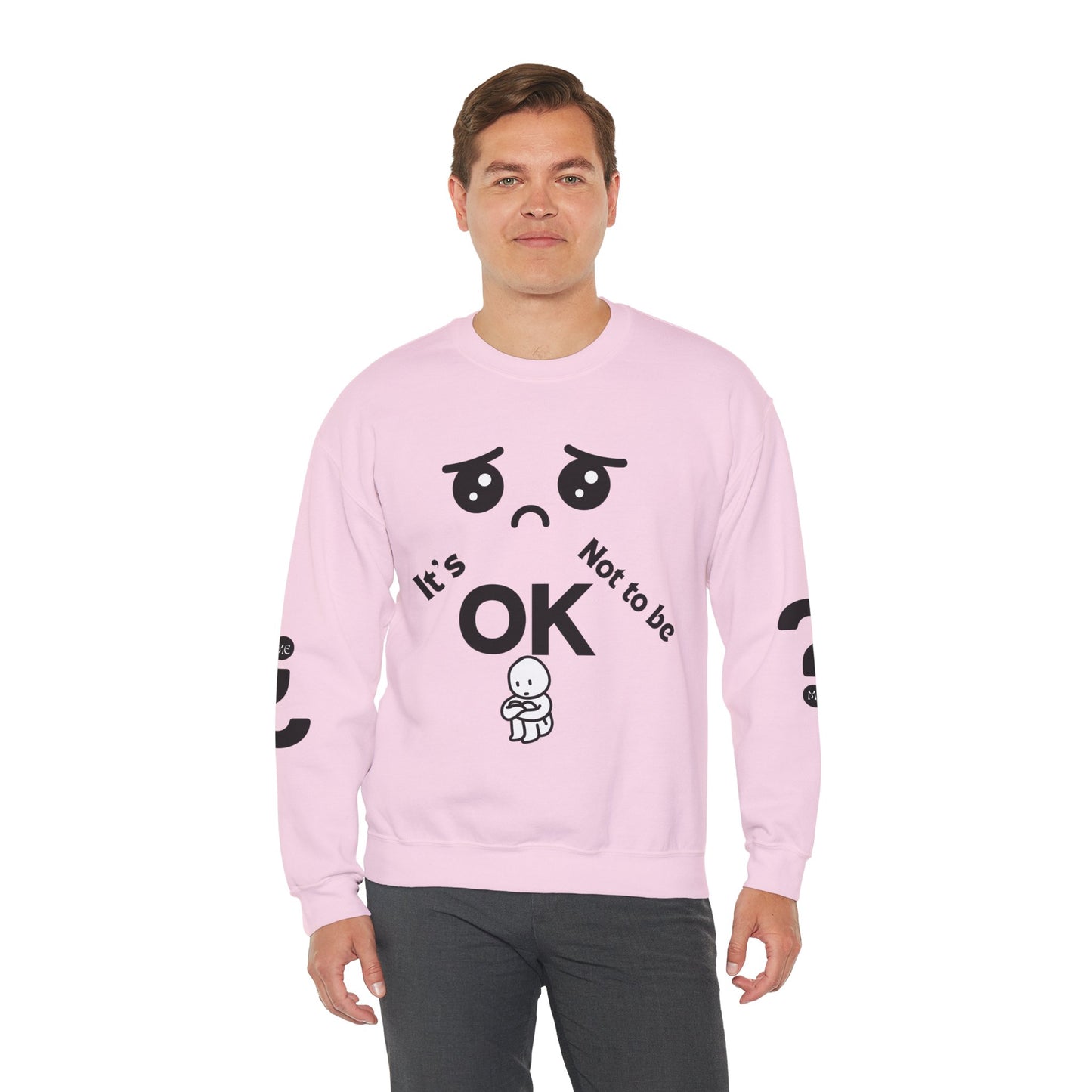 IT'S OK Inspirational Unisex Sweatshirt - Mental Health Awareness, Cozy Fashion, Self-Care Gift, Comfort Wear, Uplifting Quote