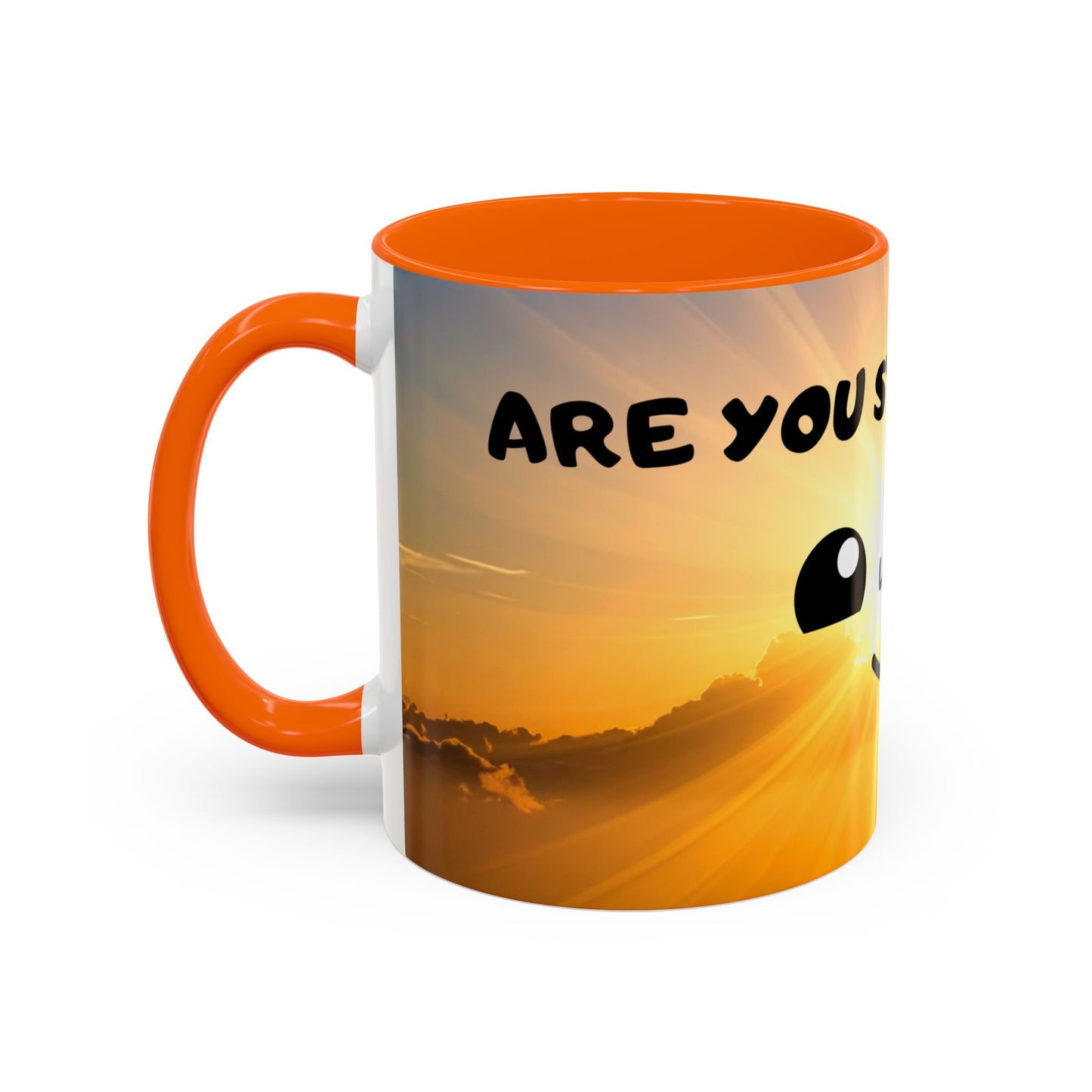 Sunshine Smile Coffee Mug — "You Still Alive? Live" Motivational Accent Mug