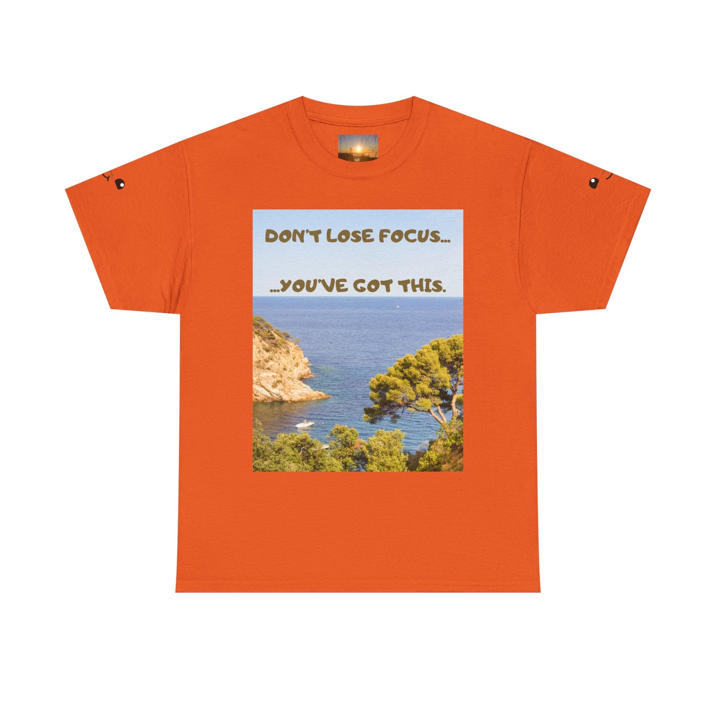 Motivational Tee — "Don't Lose Focus, You've Got This" Beach Graphic