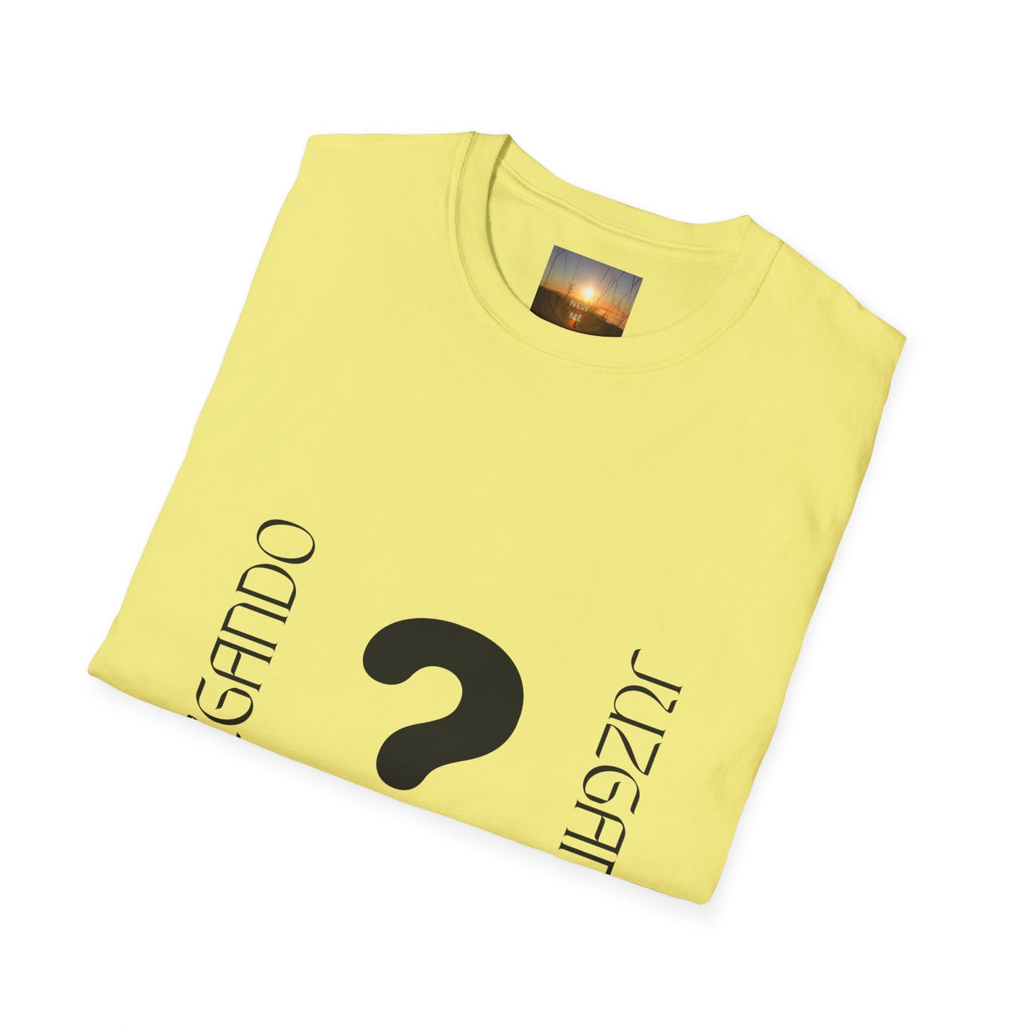 JUZGANDO Humorous Unisex Softstyle T-Shirt - Questioning Yourself Shirt, Funny Graphic Tee, Casual Wear, Gift for Friends & Family, [...]