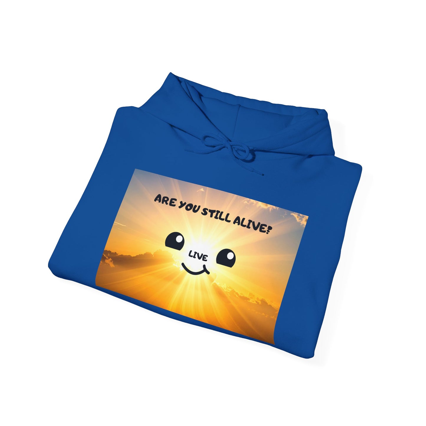 Smile Face Hoodie — "Are You Still Alive?" Sunrise Graphic Hooded Sweatshirt
