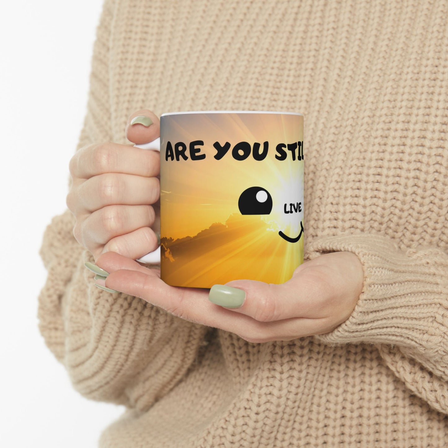 Inspirational Sunrise Mug — 'You Still Alive, Live' Cute Smiley Coffee Cup