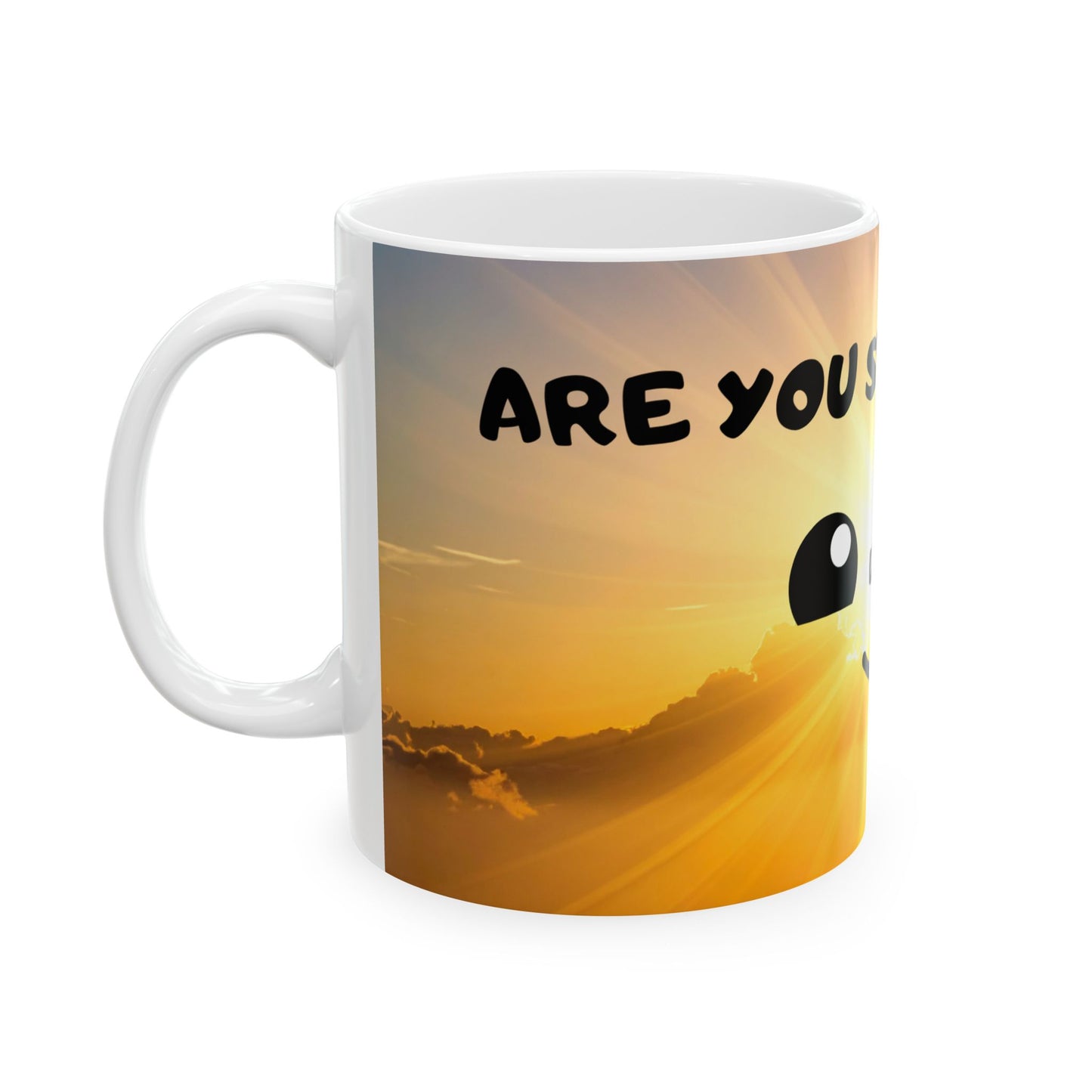 Inspirational Sunrise Mug — 'You Still Alive, Live' Cute Smiley Coffee Cup