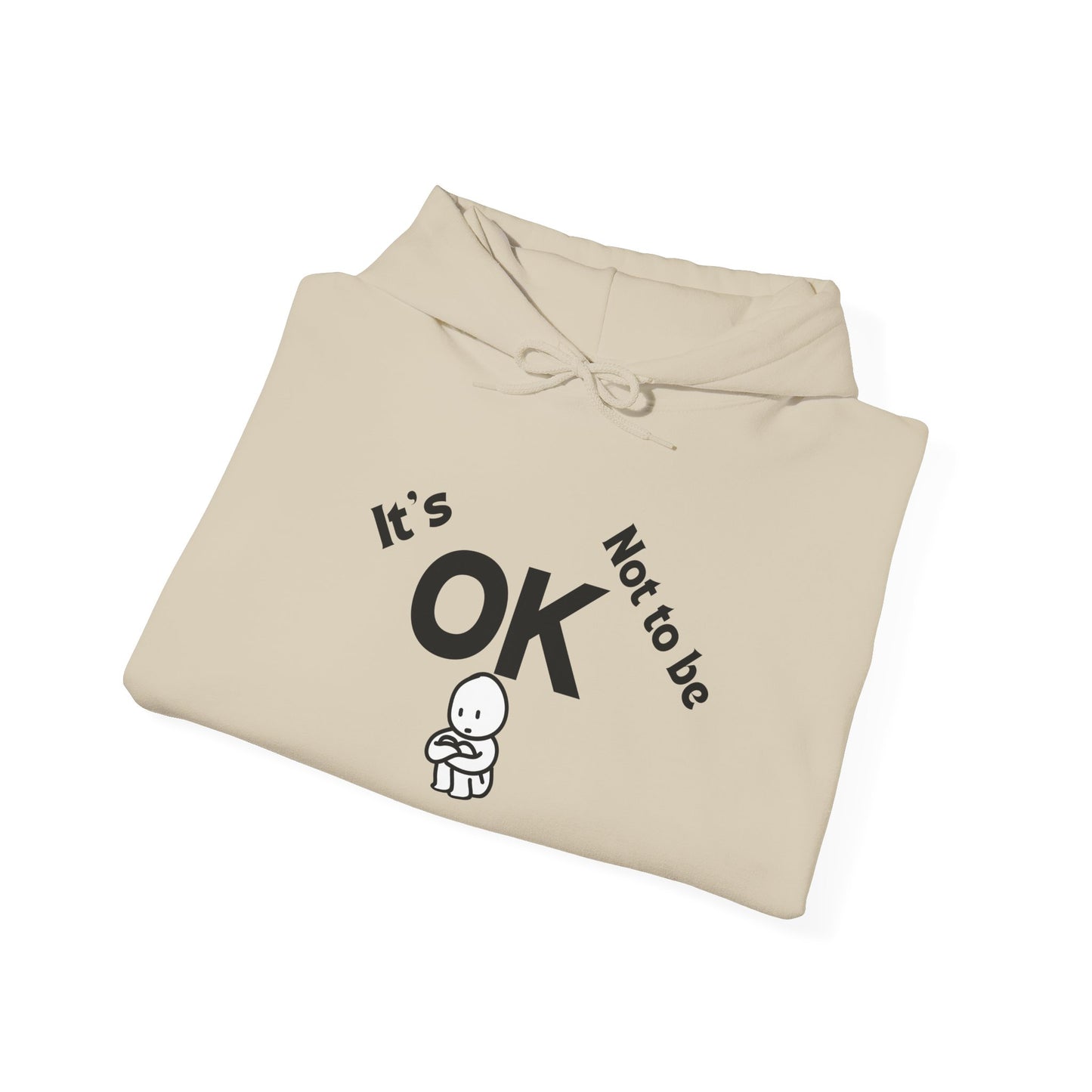 It's OK Motivational Hoodie for Comfort and Support, Unisex Sweatshirt, Mental Health Awareness Apparel, Self-Care Gift, Encouragement Clothing