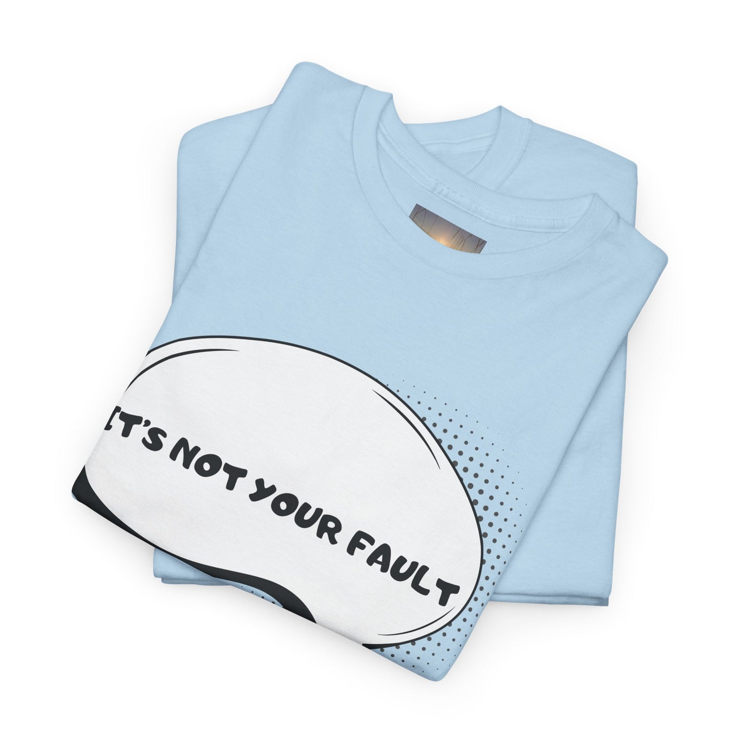 Graphic Tee — "It's Not Your Fault" Comic-Style Pointing Design