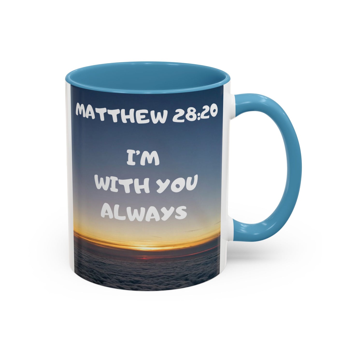 Matthew 28:20 Coffee Mug – "I’m With You Always" Inspirational Christian Accent Mug