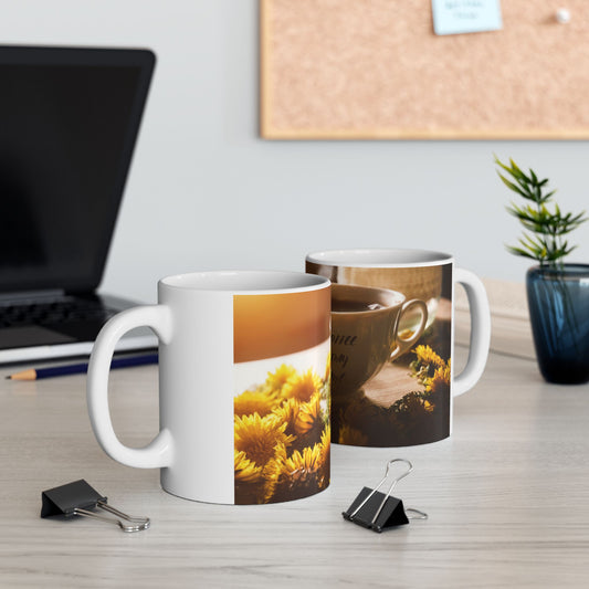 A NEW COFFEE A NEW DAY A NEW ME... Ceramic Mug 11oz