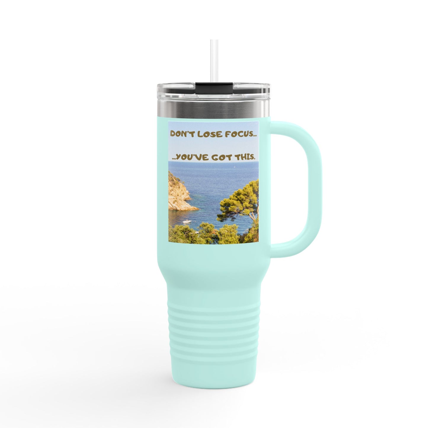 Inspirational Travel Tumbler 40oz — "Don't Lose Focus, You've Got This" Scenic Insulated Mug