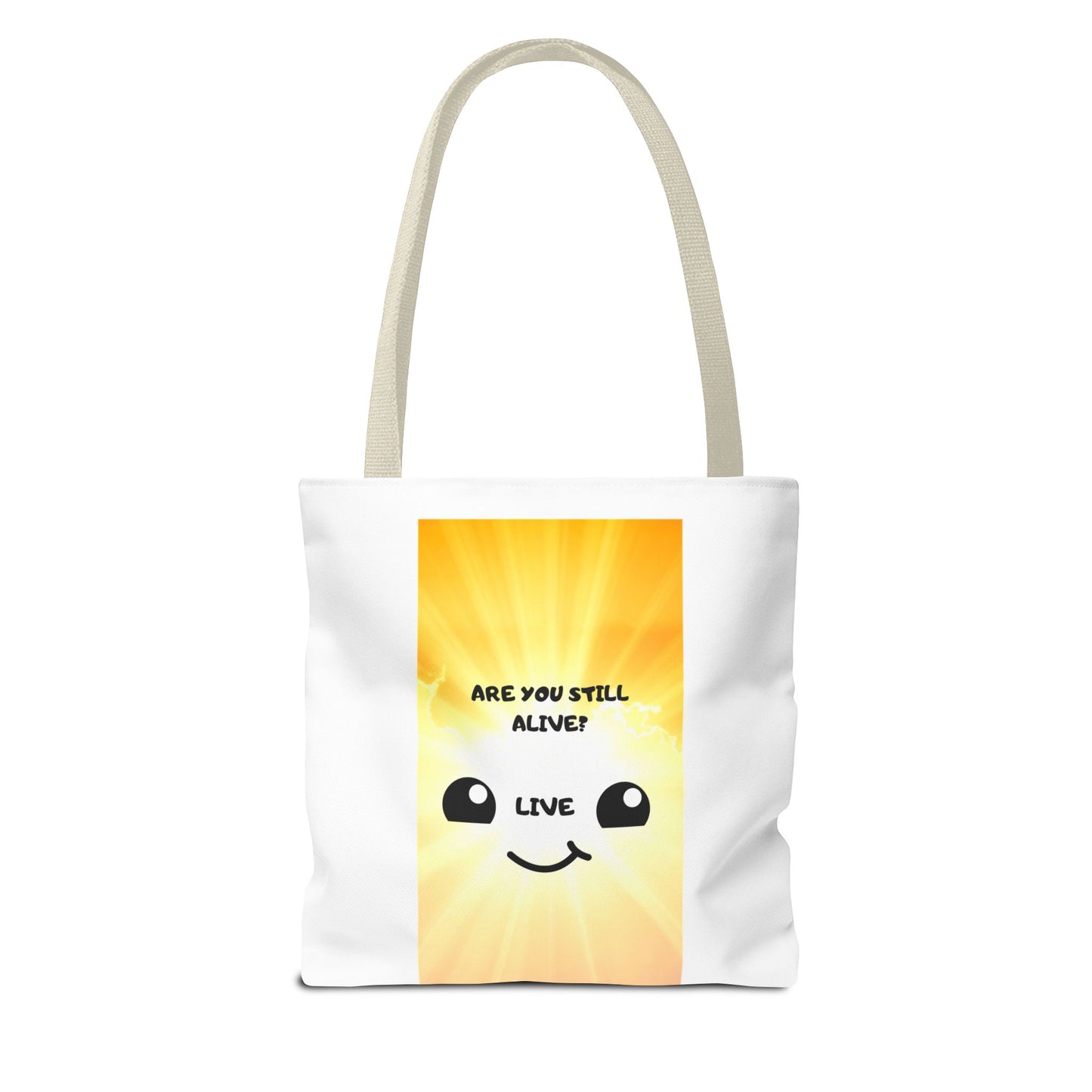 ARE YOU STILL ALIVE? Tote Bag