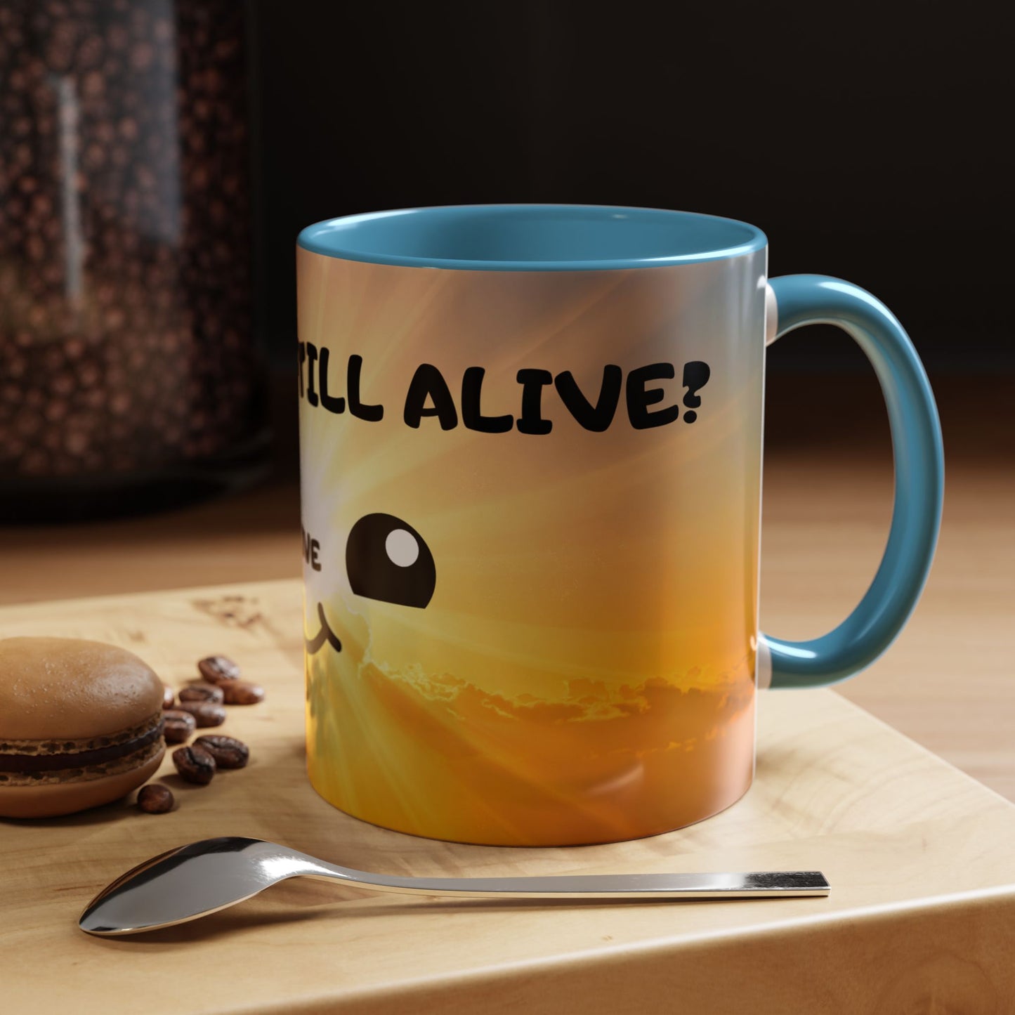 Sunshine Smile Coffee Mug — "You Still Alive? Live" Motivational Accent Mug