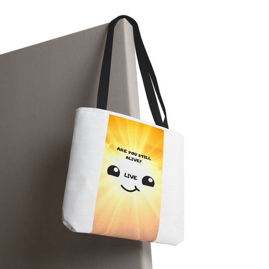 ARE YOU STILL ALIVE? Tote Bag