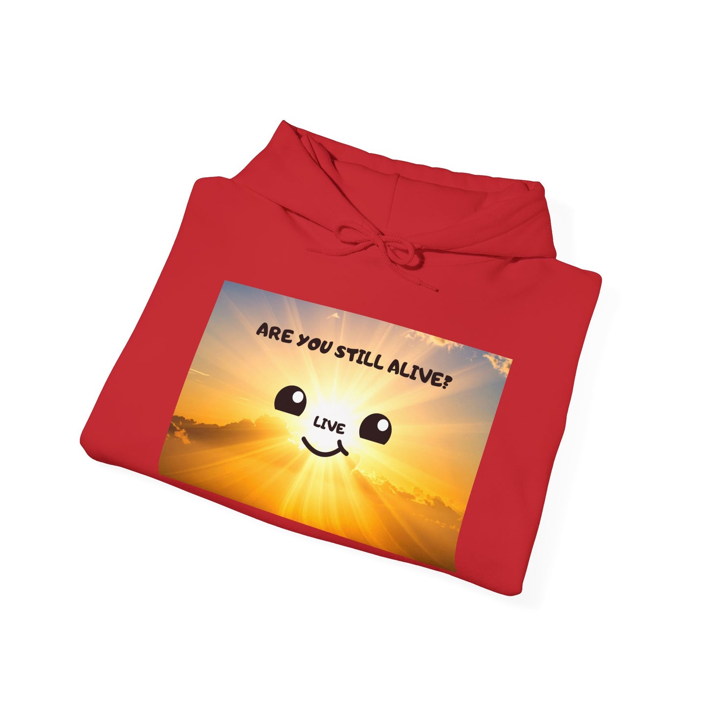 Smile Face Hoodie — "Are You Still Alive?" Sunrise Graphic Hooded Sweatshirt