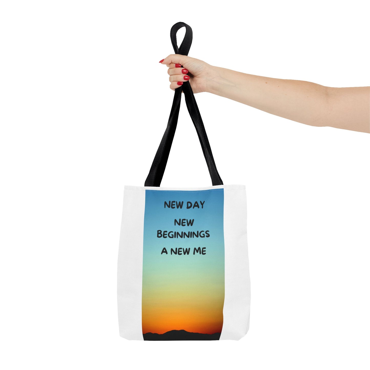 Inspirational Tote Bag - New Day, New Beginnings, A New Me, Reusable Grocery Bag, Motivational Gift, Beach Bag, Everyday Carryall
