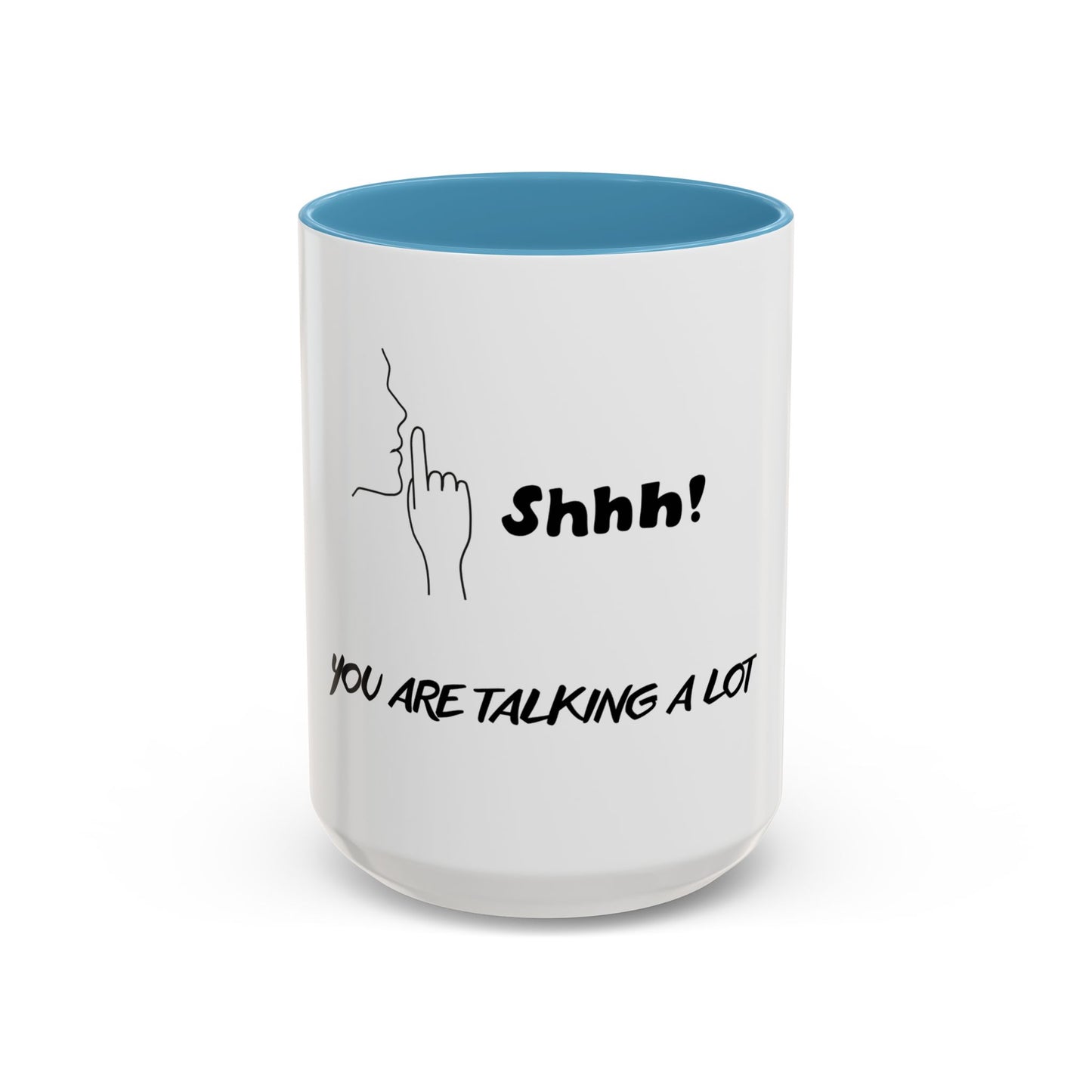 Funny Shhh Coffee Mug, Gift for Friends, Office Humor Cup, Black Accent Mug, Tea Lover's Present