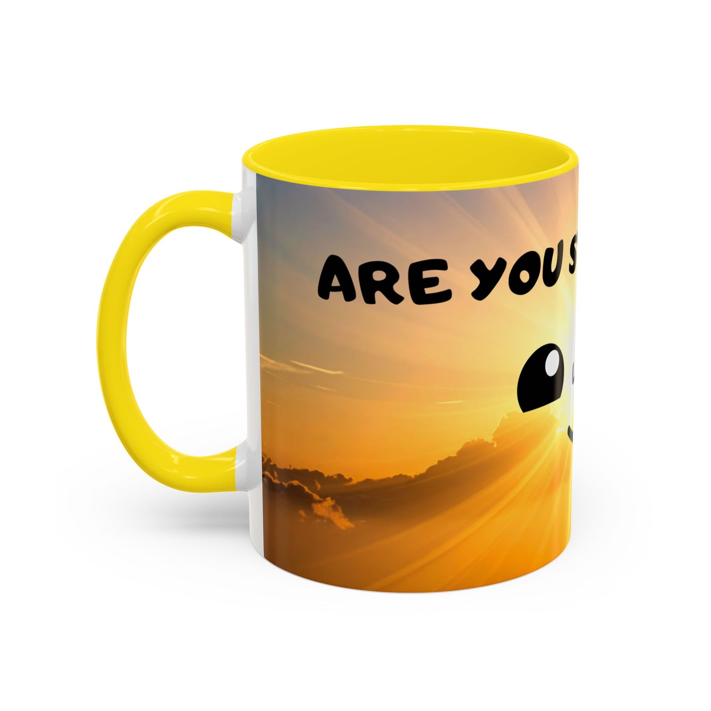 Sunshine Smile Coffee Mug — "You Still Alive? Live" Motivational Accent Mug