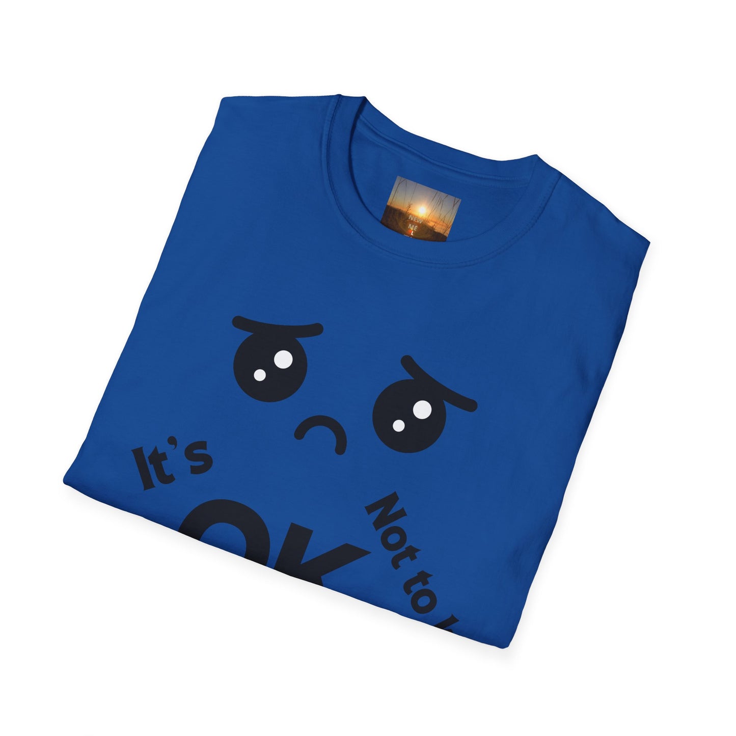 IT'S OK Emotional Support Unisex T-Shirt, Inspirational Tee, Self-Care Shirt, Mental Health Awareness, Gift for Friends, Motivational Apparel, [...]