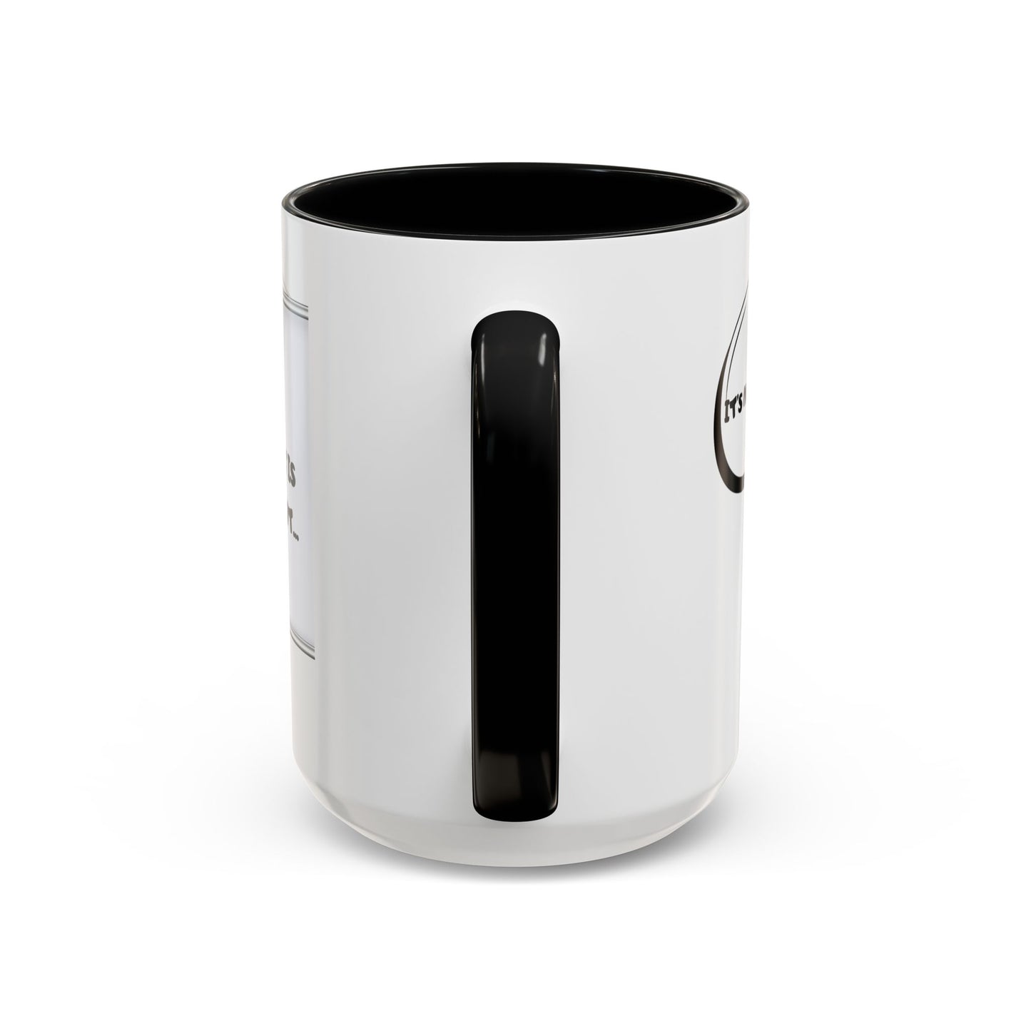 Accent Coffee Mug — Funny 'It Is Not your Fault' Doodle Cartoon Mug (11/15oz)