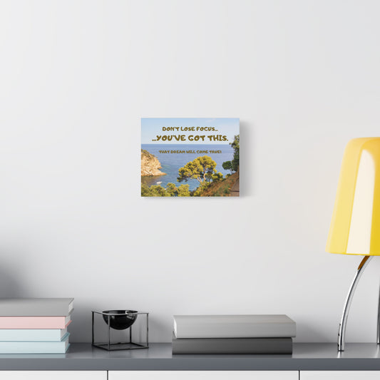 Motivational Canvas Wall Art - "Don't Lose Focus... You've Got This" Seaside Print
