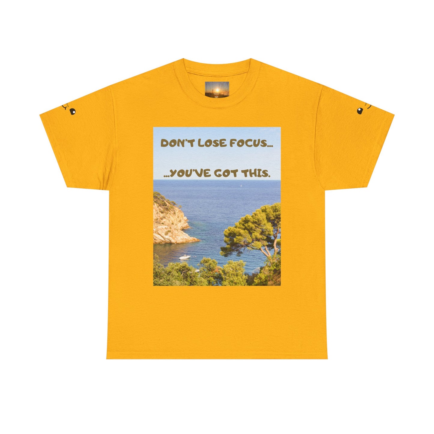 Motivational Tee — "Don't Lose Focus, You've Got This" Beach Graphic
