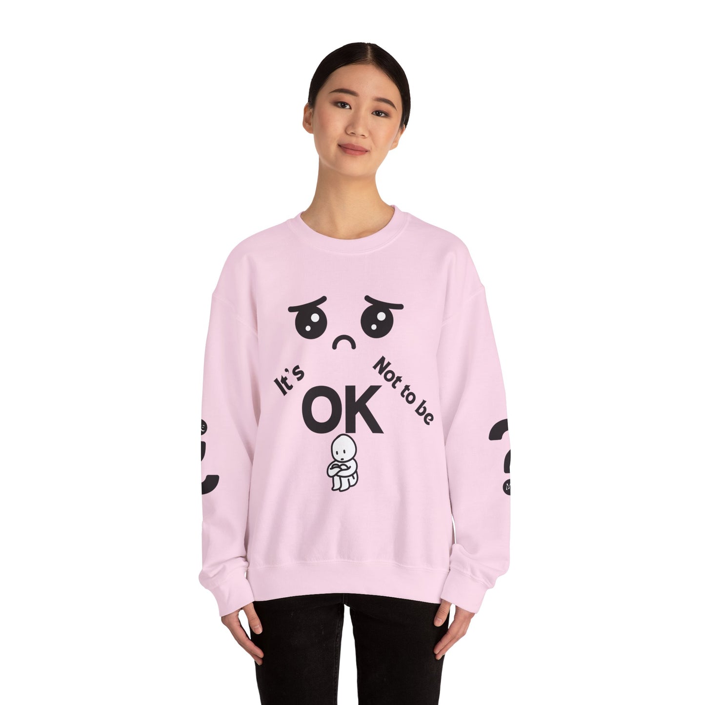 IT'S OK Inspirational Unisex Sweatshirt - Mental Health Awareness, Cozy Fashion, Self-Care Gift, Comfort Wear, Uplifting Quote