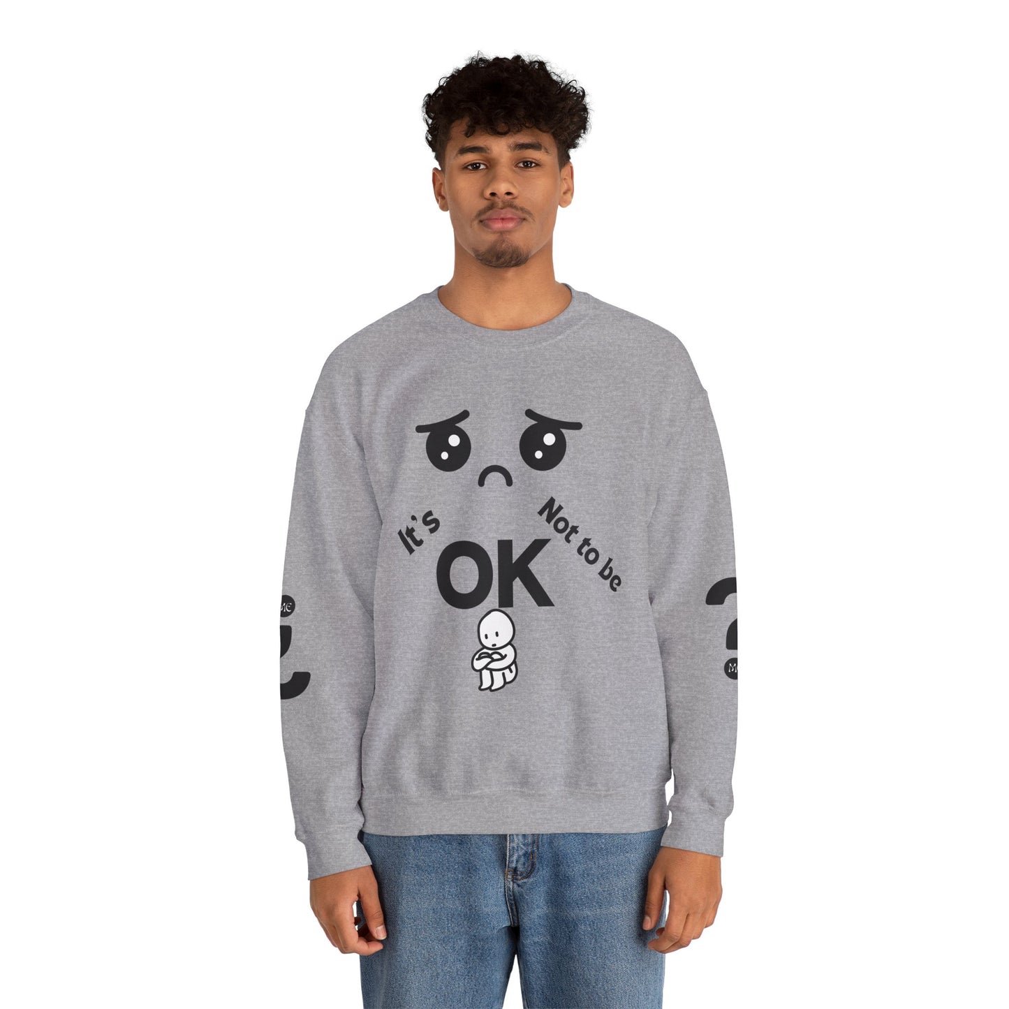 IT'S OK Inspirational Unisex Sweatshirt - Mental Health Awareness, Cozy Fashion, Self-Care Gift, Comfort Wear, Uplifting Quote