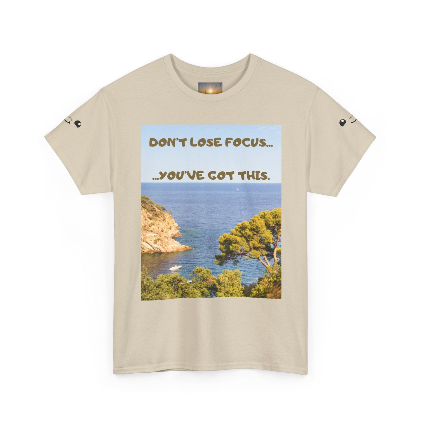 Motivational Tee — "Don't Lose Focus, You've Got This" Beach Graphic