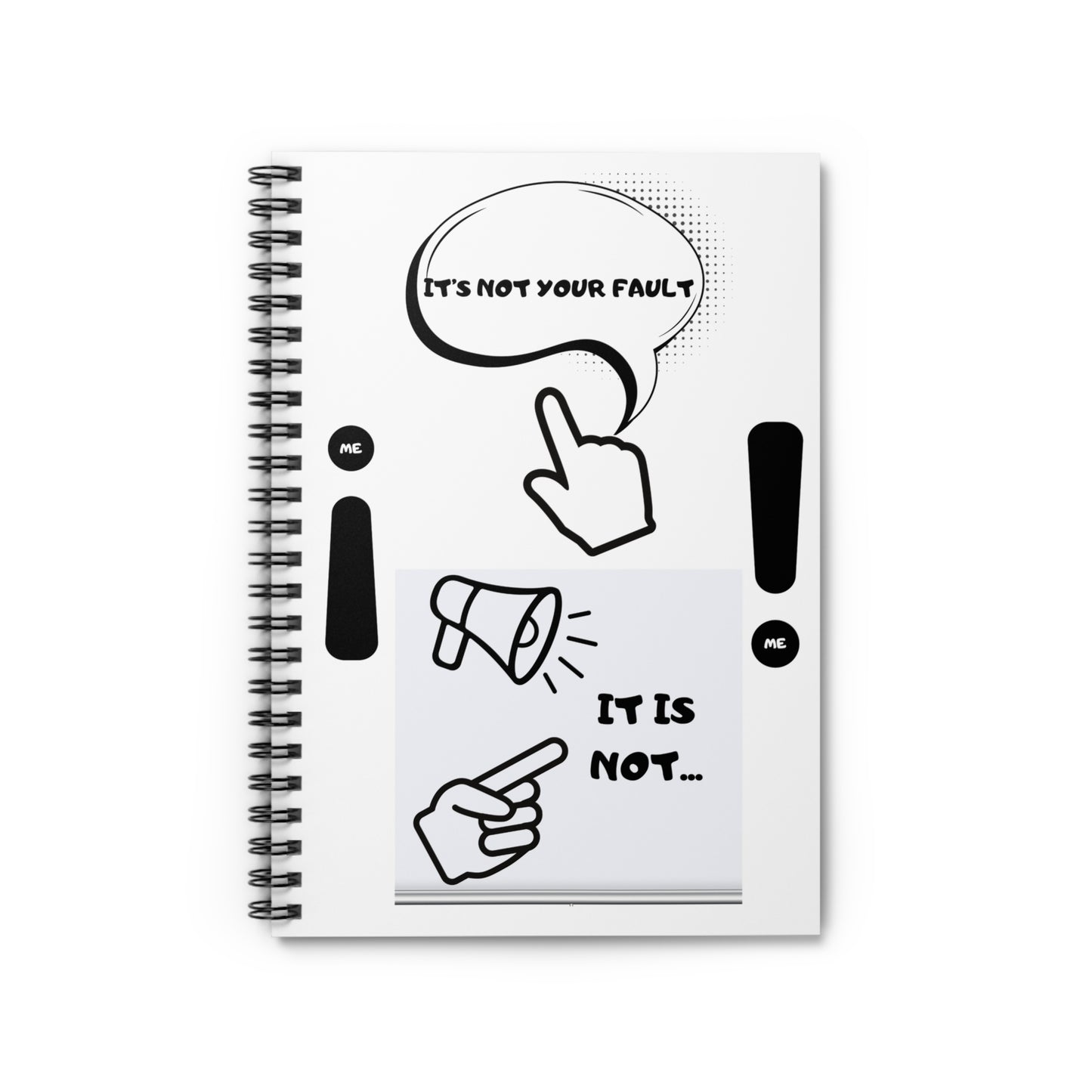 Notebook — 'It's Not Your Fault' Motivational Spiral Journal