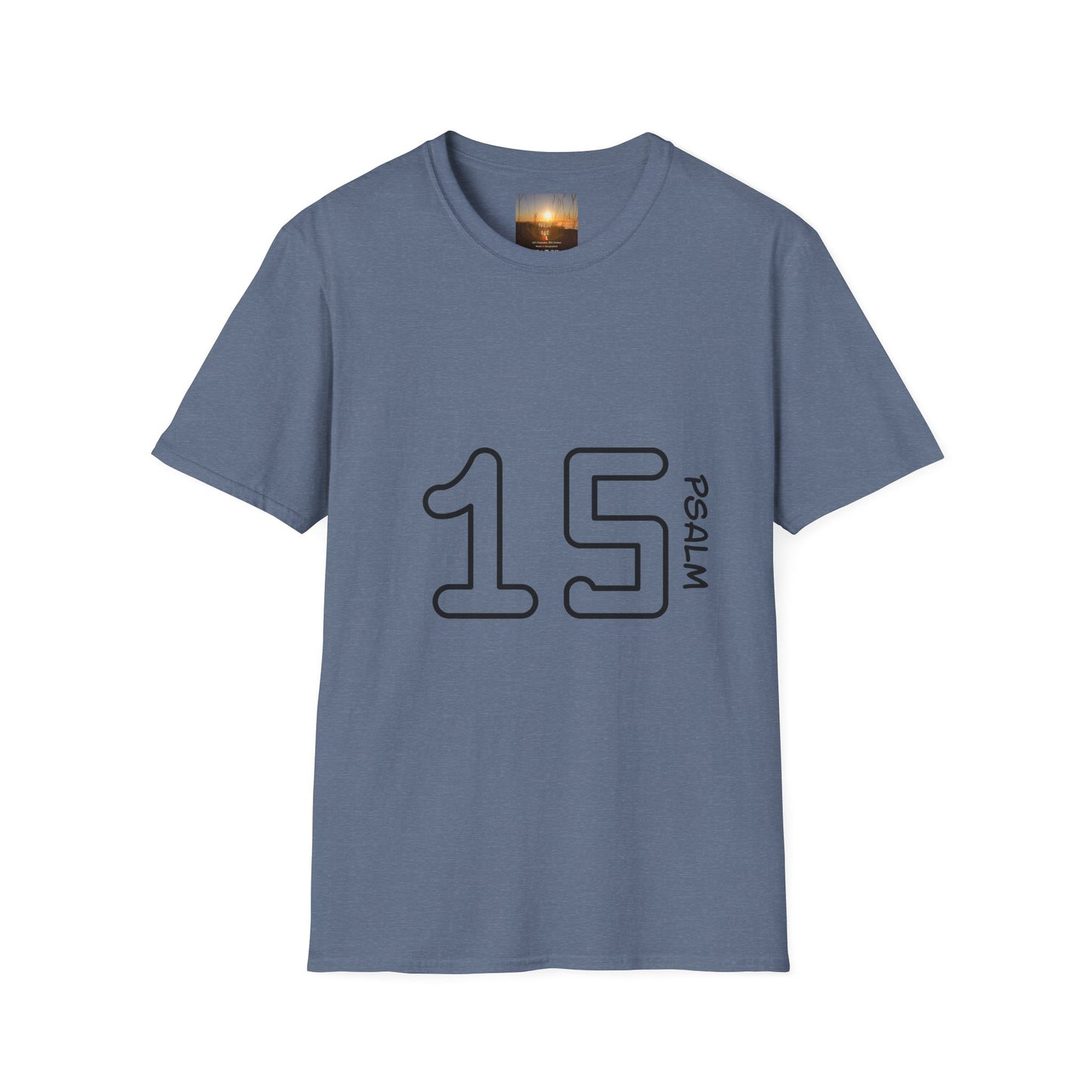 PSALM 15 Unisex Inspirational Psalm T-Shirt, Faith Tee, Scripture Shirt, Gift for Believers, Christian Apparel, Spiritual Casual Wear