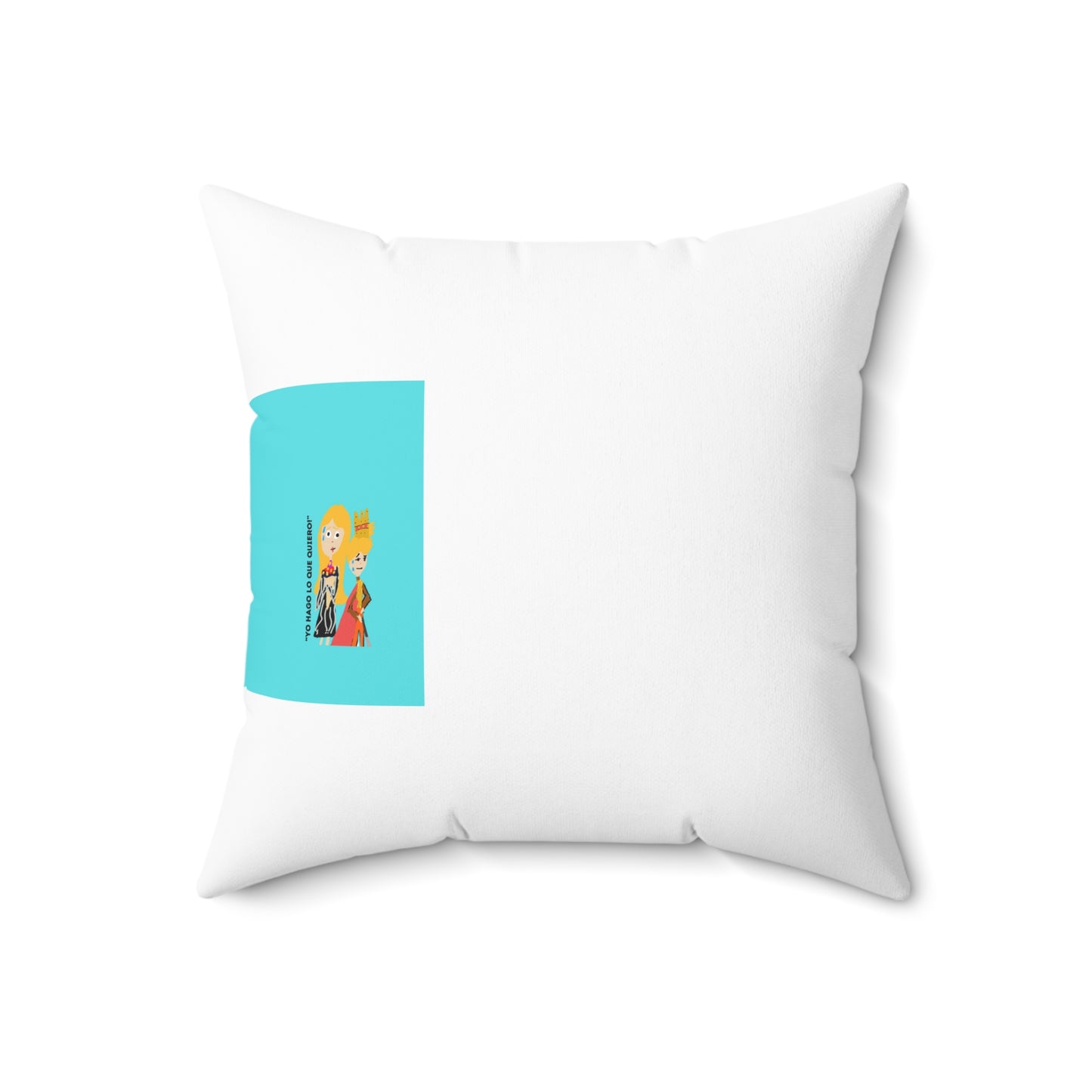 YO HAGO LO QUE QUIERO ISAAC IDYER ARTS DESINGS Spun Polyester Square Pillow