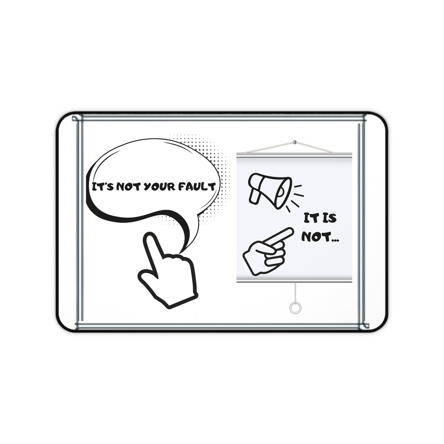 Desk Mat — Minimalist Comic Speech Bubble "It's Not Your Fault" Motivational Mouse Pad