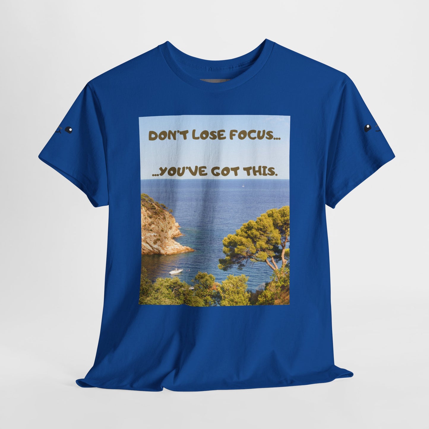 Motivational Tee — "Don't Lose Focus, You've Got This" Beach Graphic