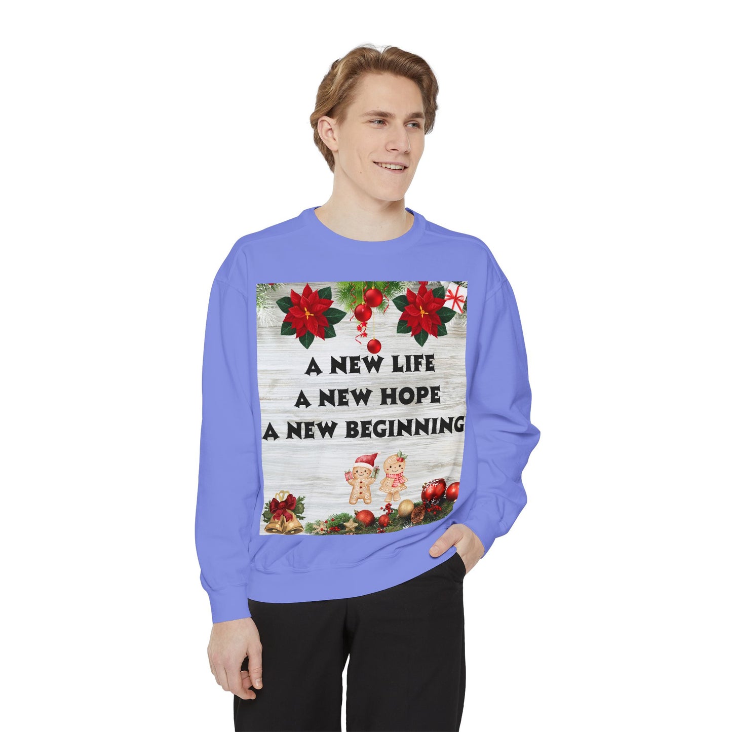 Cozy Holiday Sweatshirt - A New Life, New Hope, New Beginning, Christmas Gift, Unisex Apparel, Festive Wear, Winter Fashion