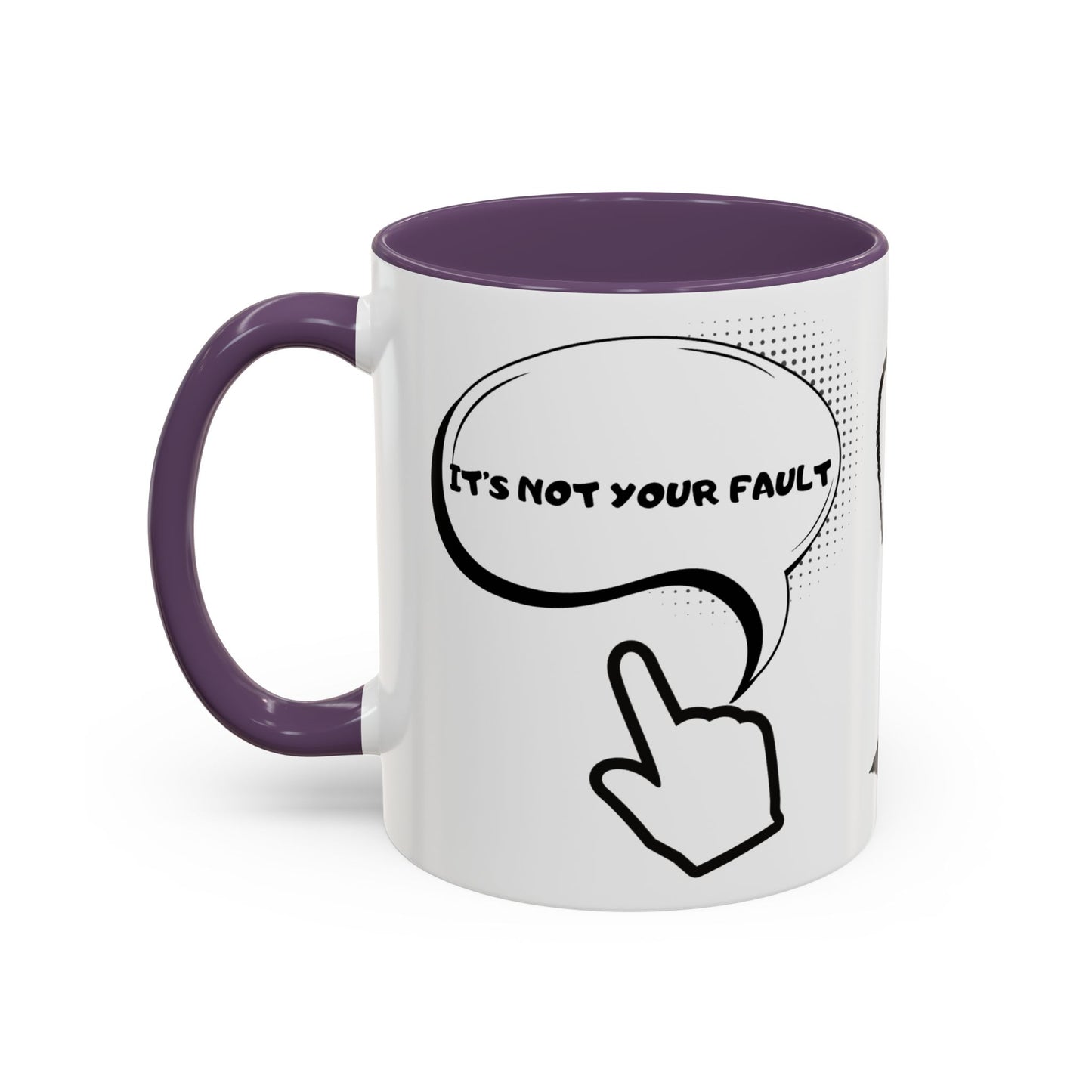 Accent Coffee Mug — Funny 'It Is Not your Fault' Doodle Cartoon Mug (11/15oz)