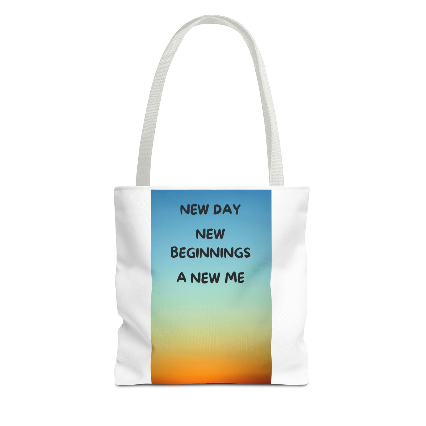 Inspirational Tote Bag - New Day, New Beginnings, A New Me, Reusable Grocery Bag, Motivational Gift, Beach Bag, Everyday Carryall