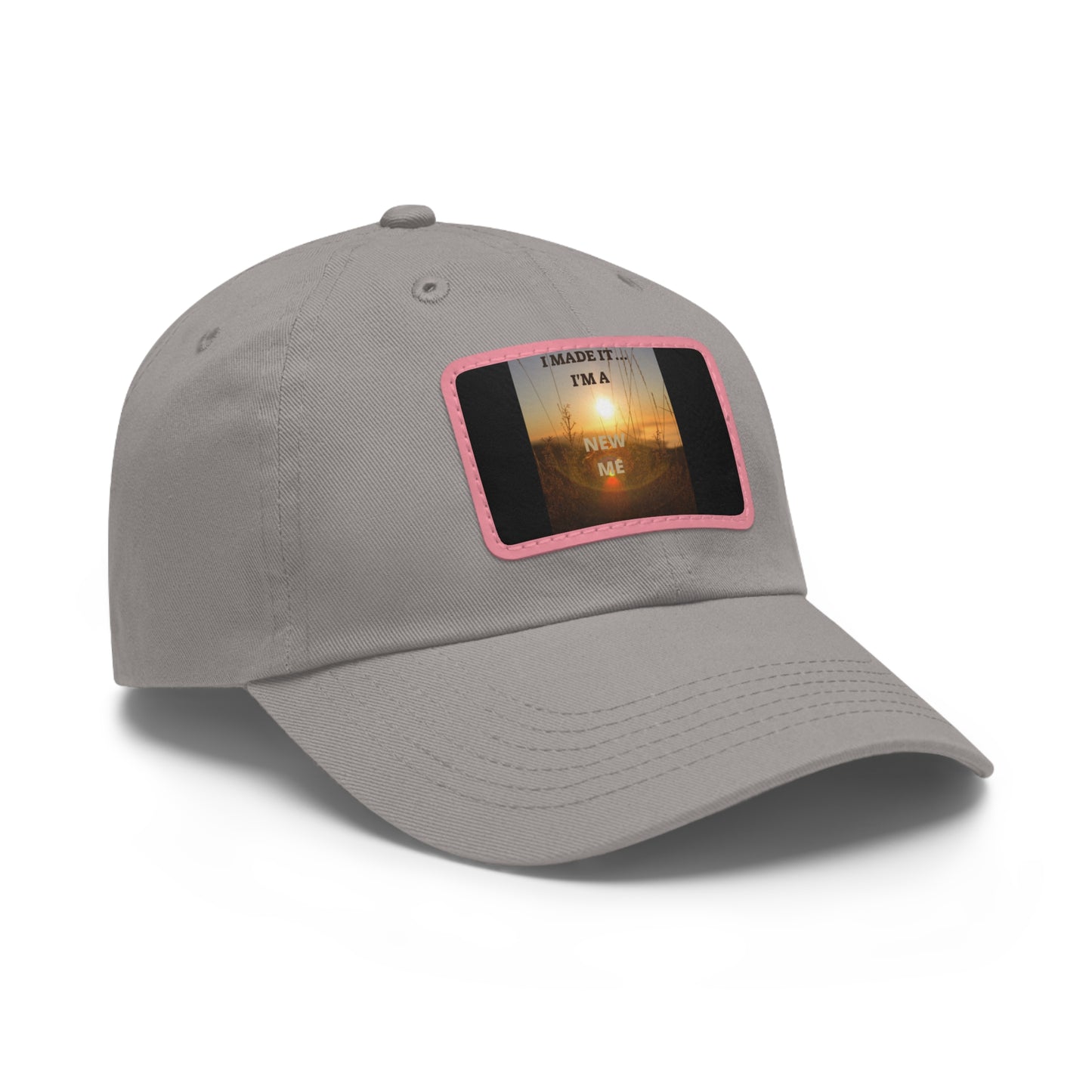 I MADE IT I'M A NEW ME  Hat with Leather Patch (Rectangle)
