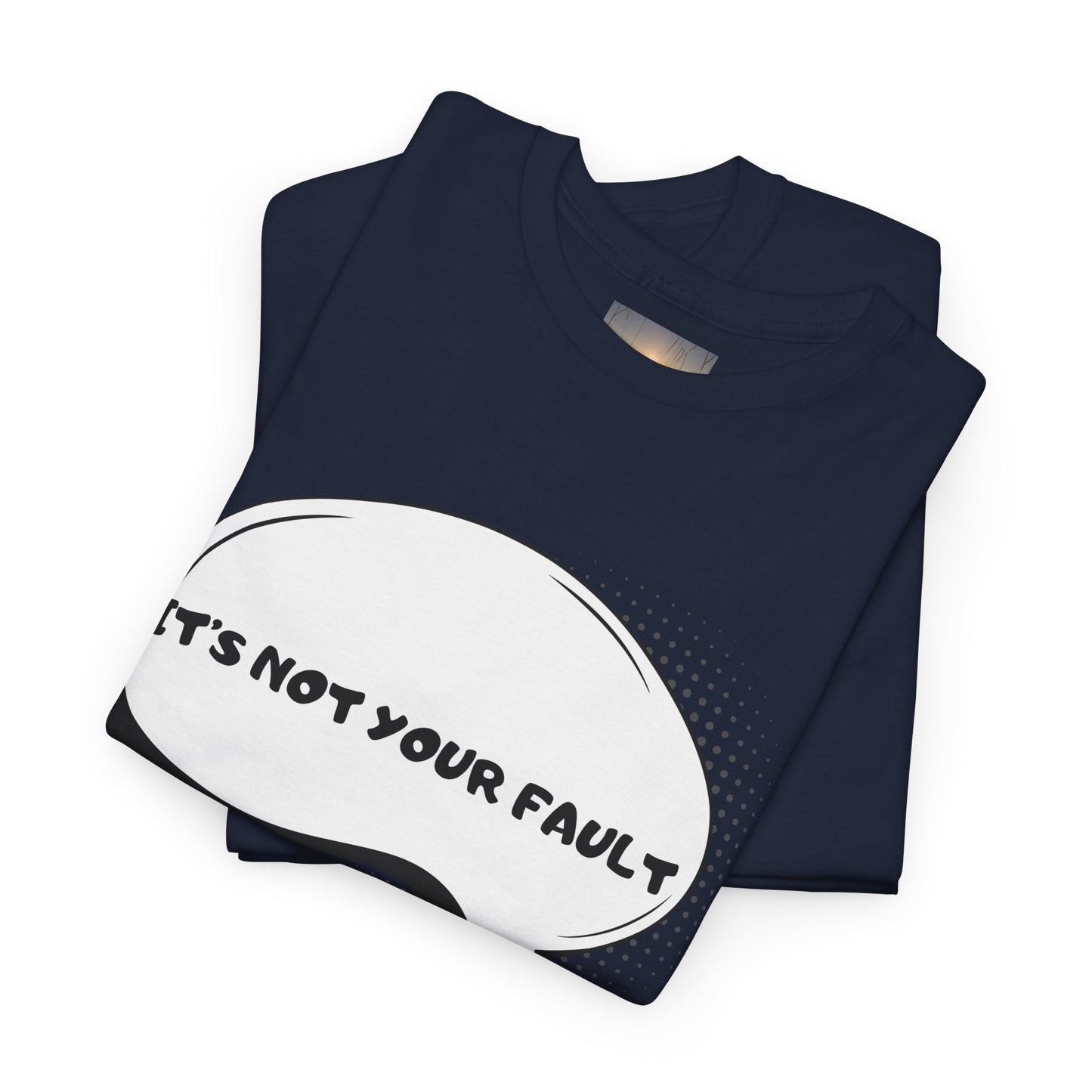 Graphic Tee — "It's Not Your Fault" Comic-Style Pointing Design