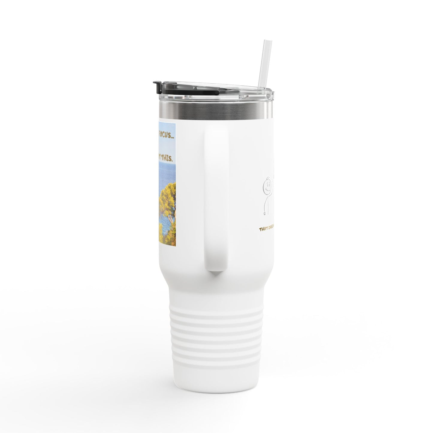 Inspirational Travel Tumbler 40oz — "Don't Lose Focus, You've Got This" Scenic Insulated Mug