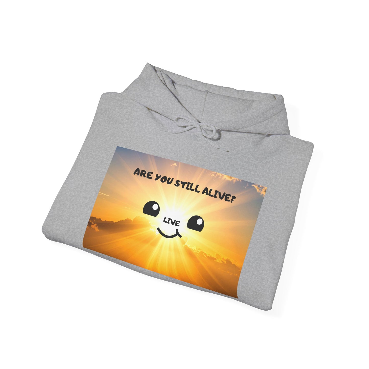 Smile Face Hoodie — "Are You Still Alive?" Sunrise Graphic Hooded Sweatshirt