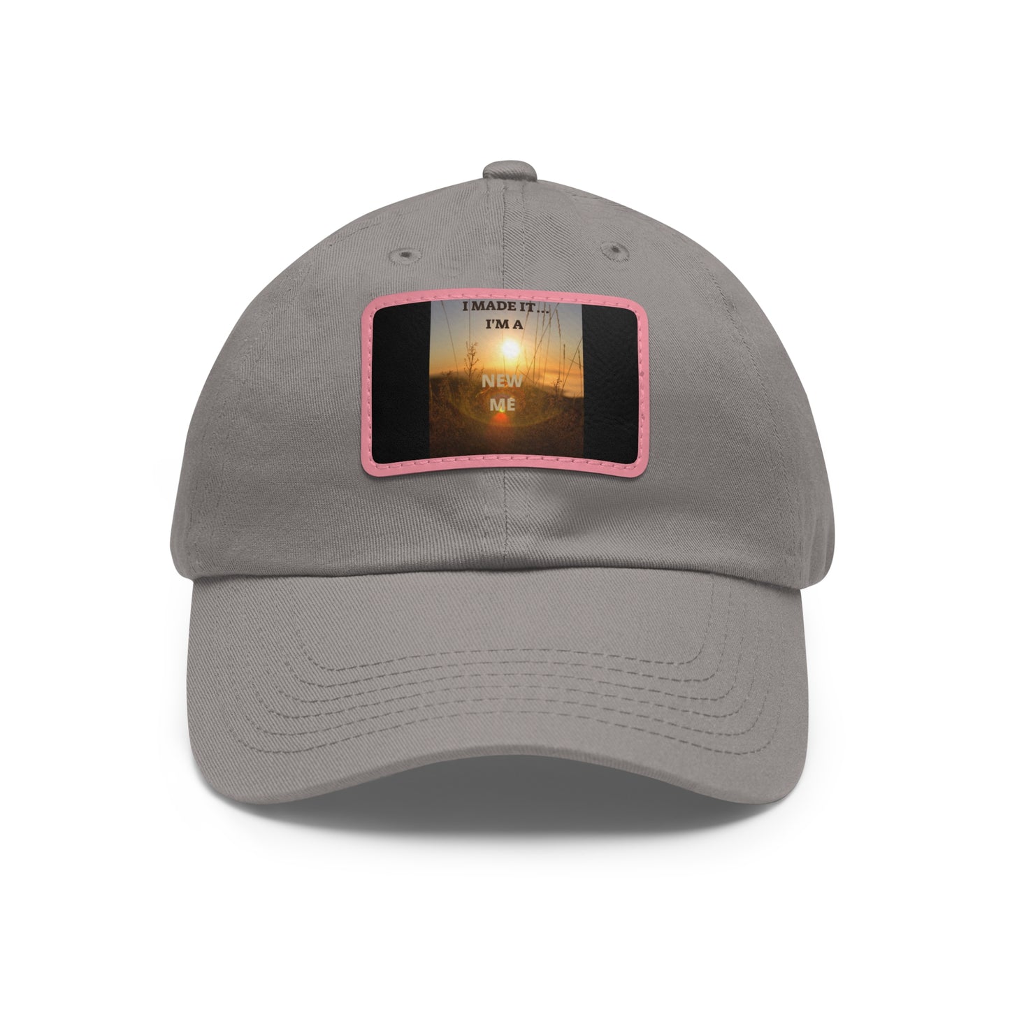 I MADE IT I'M A NEW ME  Hat with Leather Patch (Rectangle)