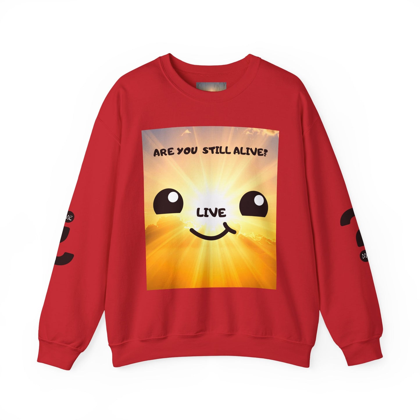 Smile Sun Sweatshirt — "Are You Still Alive?" Positive Graphic Crewneck