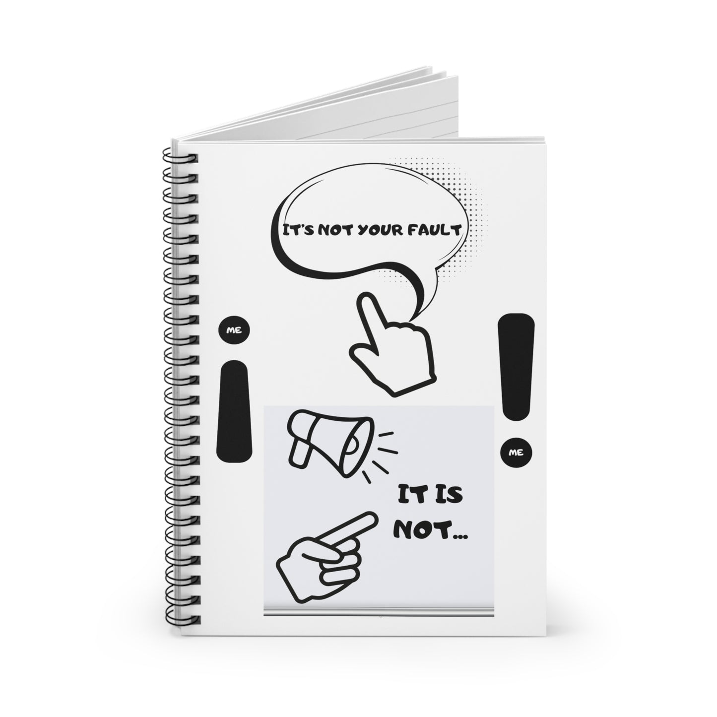 Notebook — 'It's Not Your Fault' Motivational Spiral Journal
