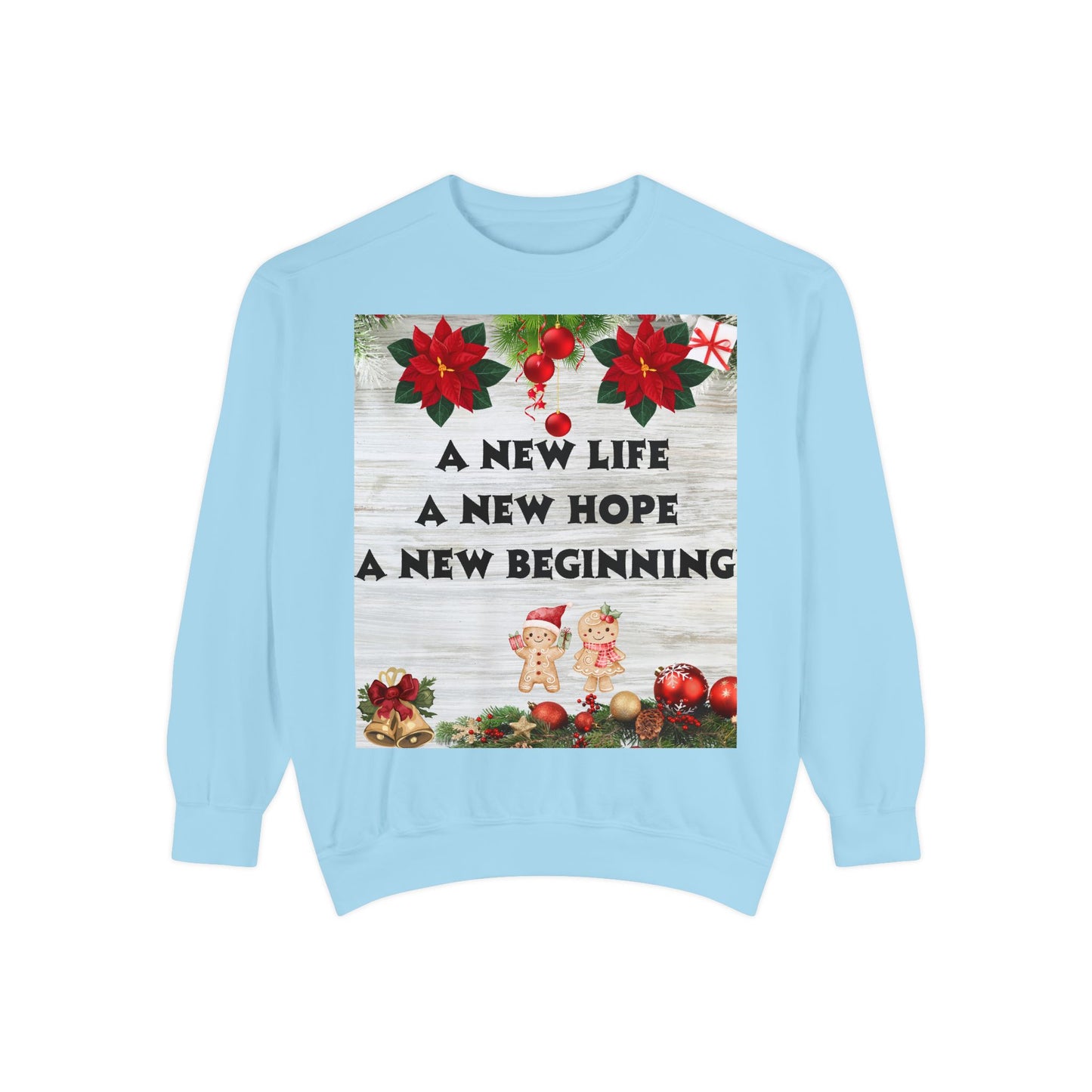 Cozy Holiday Sweatshirt - A New Life, New Hope, New Beginning, Christmas Gift, Unisex Apparel, Festive Wear, Winter Fashion